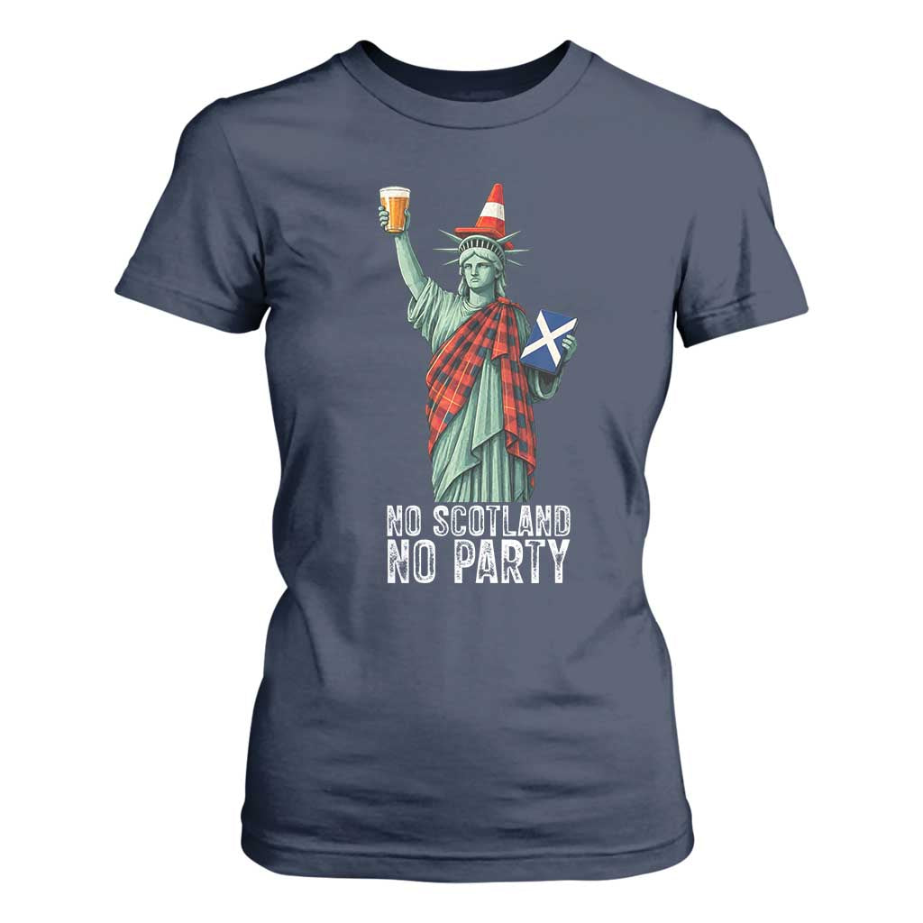 No Scotland No Party Funny Statue of Liberty Celebration T Shirt For Women Saltire Flag Glasgow Cone Scottish Football Fans TS02 Navy Print Your Wear