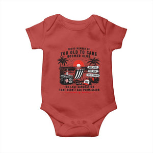 Proud Member Of Too Old To Care Boomer Club Retired Baby Onesie Funny Retirement The Last Generation Beach Sunset Vacation TS02 Red Print Your Wear