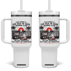 Proud Member Of Too Old To Care Boomer Club Retired Tumbler With Handle Funny Retirement The Last Generation Beach Sunset Vacation TS02 One Size: 40 oz White Print Your Wear