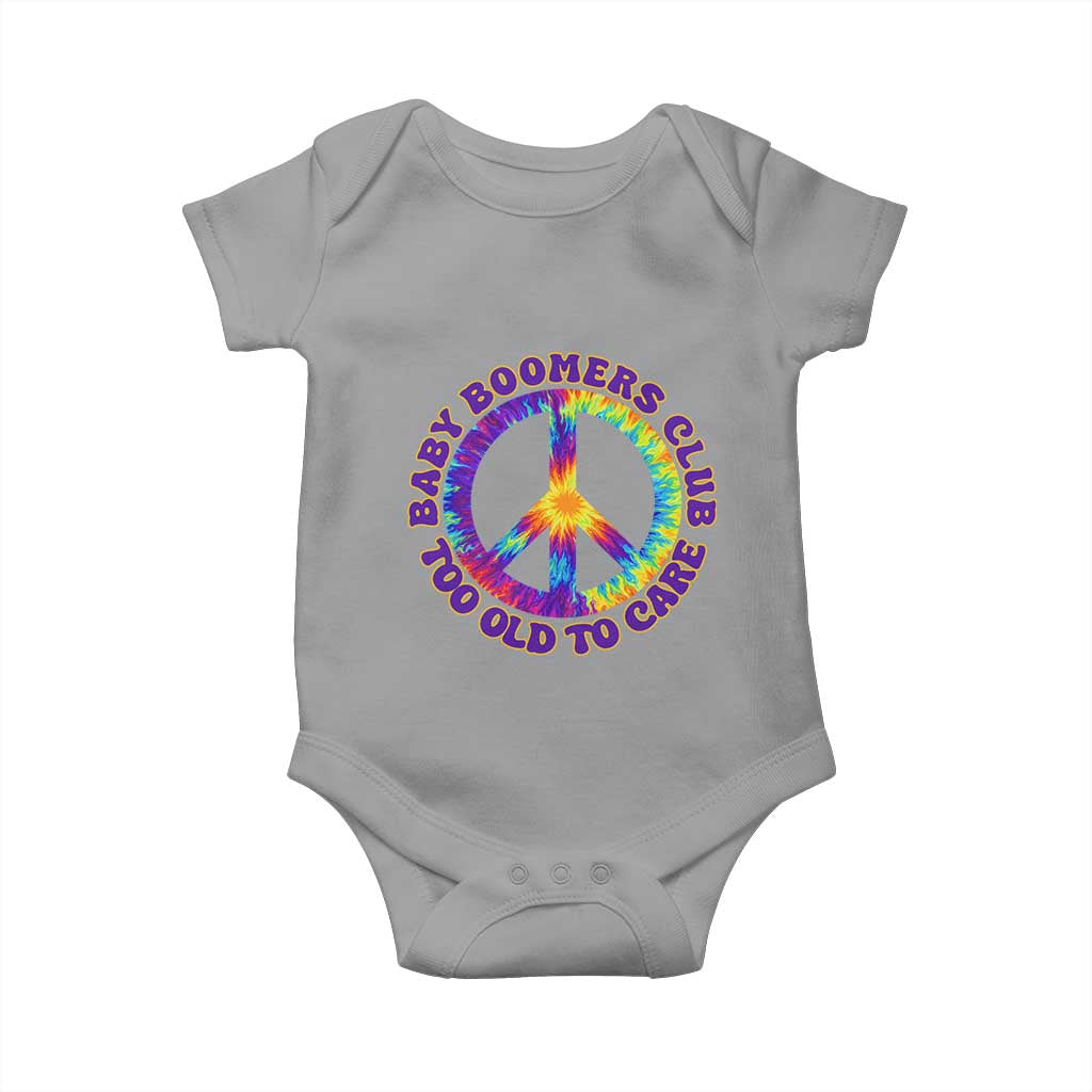Baby Boomers Club Too Old To Care Retro Tie Dye Effect Printing Baby Onesie Peace Sign Groovy 60s Hippie Humor Graphic TS02 Sport Gray Print Your Wear