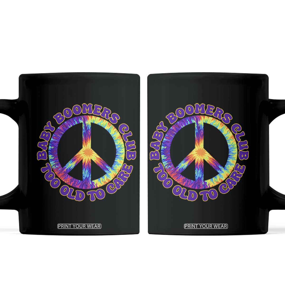 Baby Boomers Club Too Old To Care Retro Tie Dye Effect Printing Coffee Mug Peace Sign Groovy 60s Hippie Humor Graphic TS02 Black Print Your Wear