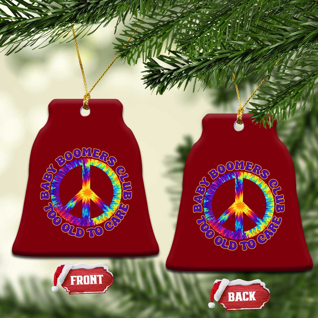 Baby Boomers Club Too Old To Care Retro Tie Dye Effect Printing Ceramic Ornament Peace Sign Groovy 60s Hippie Humor Graphic TS02 Print Your Wear