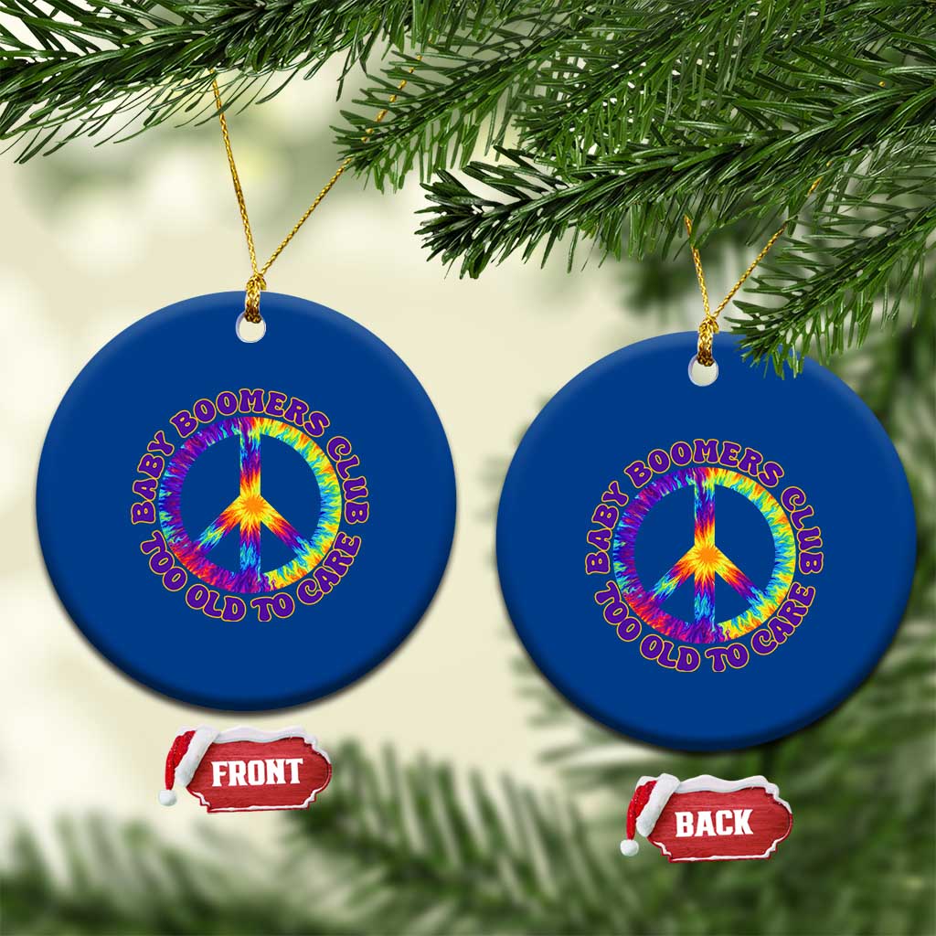 Baby Boomers Club Too Old To Care Retro Tie Dye Effect Printing Ceramic Ornament Peace Sign Groovy 60s Hippie Humor Graphic TS02 1pc Blue Print Your Wear