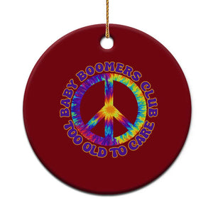Baby Boomers Club Too Old To Care Retro Tie Dye Effect Printing Ceramic Ornament Peace Sign Groovy 60s Hippie Humor Graphic TS02 1pc Red Print Your Wear