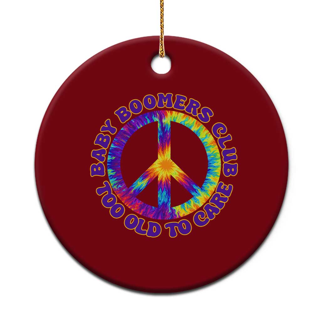 Baby Boomers Club Too Old To Care Retro Tie Dye Effect Printing Ceramic Ornament Peace Sign Groovy 60s Hippie Humor Graphic TS02 1pc Red Print Your Wear