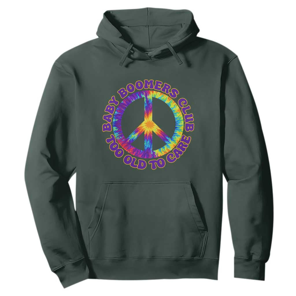 Baby Boomers Club Too Old To Care Retro Tie Dye Effect Printing Hoodie Peace Sign Groovy 60s Hippie Humor Graphic TS02 Dark Forest Green Print Your Wear