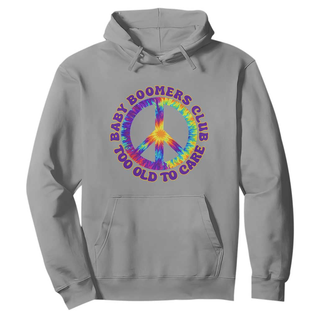 Baby Boomers Club Too Old To Care Retro Tie Dye Effect Printing Hoodie Peace Sign Groovy 60s Hippie Humor Graphic TS02 Sport Gray Print Your Wear