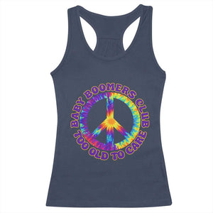 Baby Boomers Club Too Old To Care Retro Tie Dye Effect Printing Racerback Tank Top Peace Sign Groovy 60s Hippie Humor Graphic TS02 Navy Print Your Wear