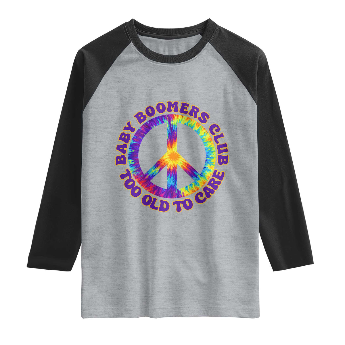 Baby Boomers Club Too Old To Care Retro Tie Dye Effect Printing Raglan Shirt Peace Sign Groovy 60s Hippie Humor Graphic TS02 Heather Gray Black Print Your Wear
