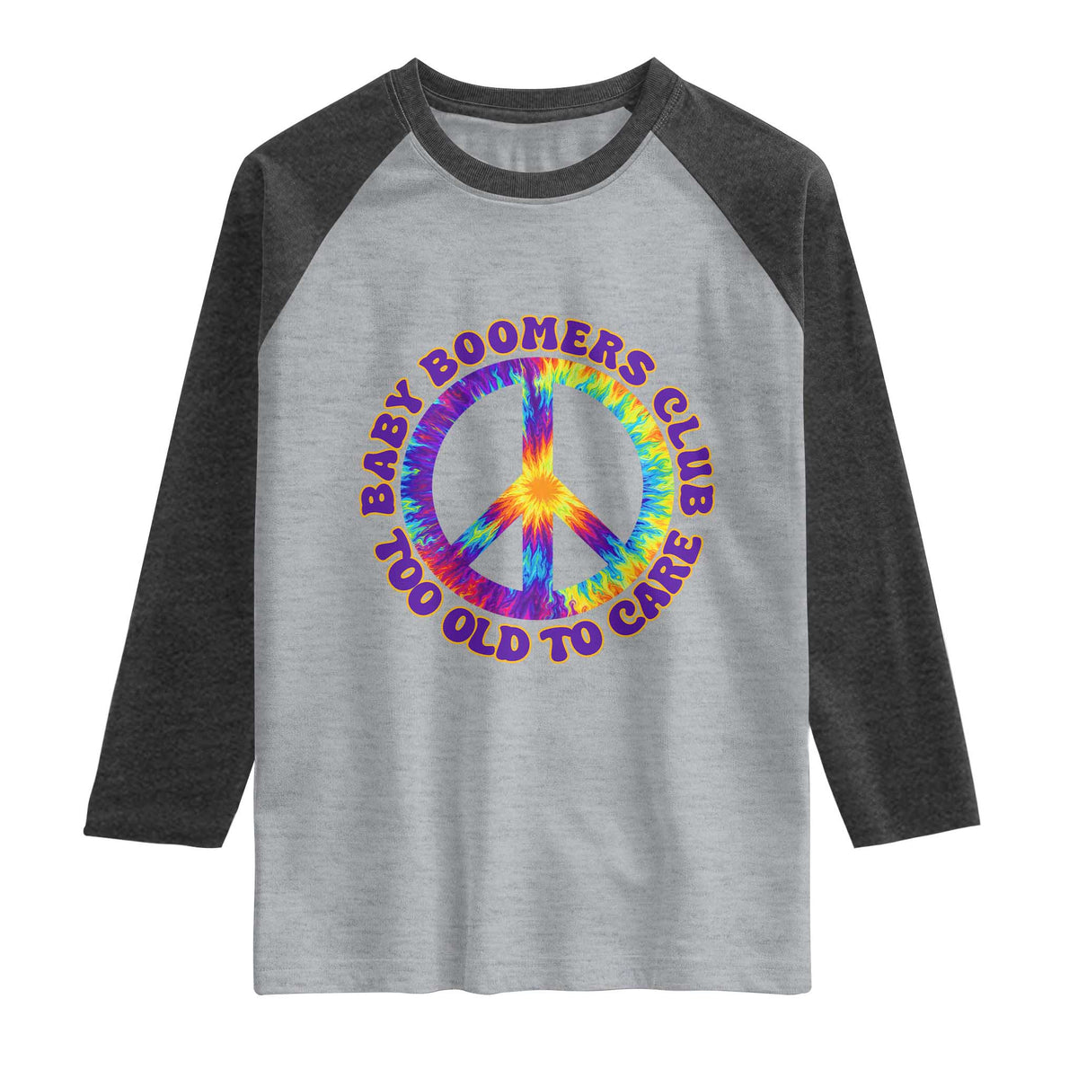 Baby Boomers Club Too Old To Care Retro Tie Dye Effect Printing Raglan Shirt Peace Sign Groovy 60s Hippie Humor Graphic TS02 Heather Gray Heather Charcoal Print Your Wear