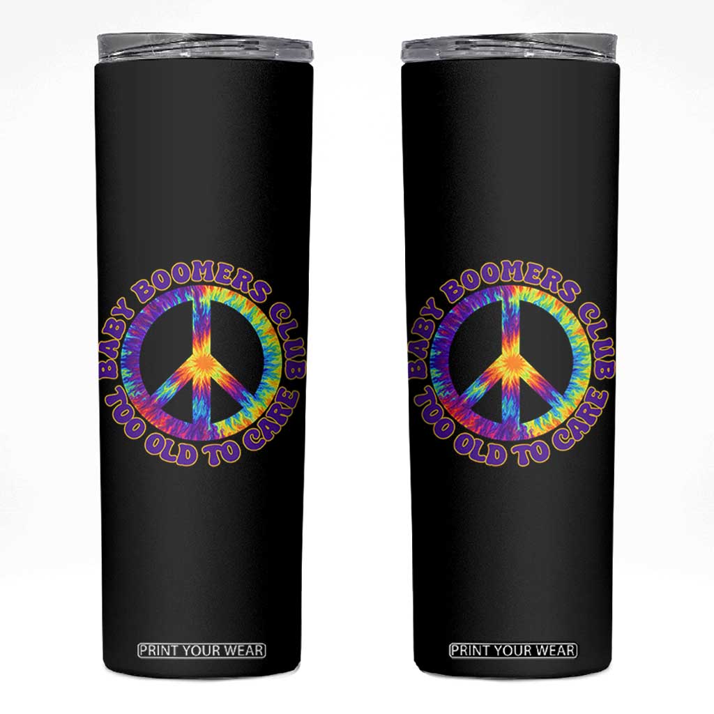 Baby Boomers Club Too Old To Care Retro Tie Dye Effect Printing Skinny Tumbler Peace Sign Groovy 60s Hippie Humor Graphic TS02 Black Print Your Wear