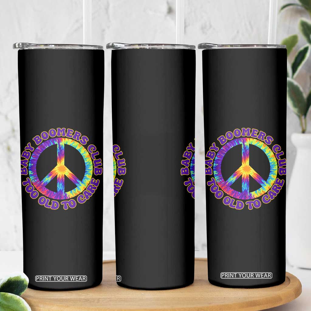 Baby Boomers Club Too Old To Care Retro Tie Dye Effect Printing Skinny Tumbler Peace Sign Groovy 60s Hippie Humor Graphic TS02 Print Your Wear