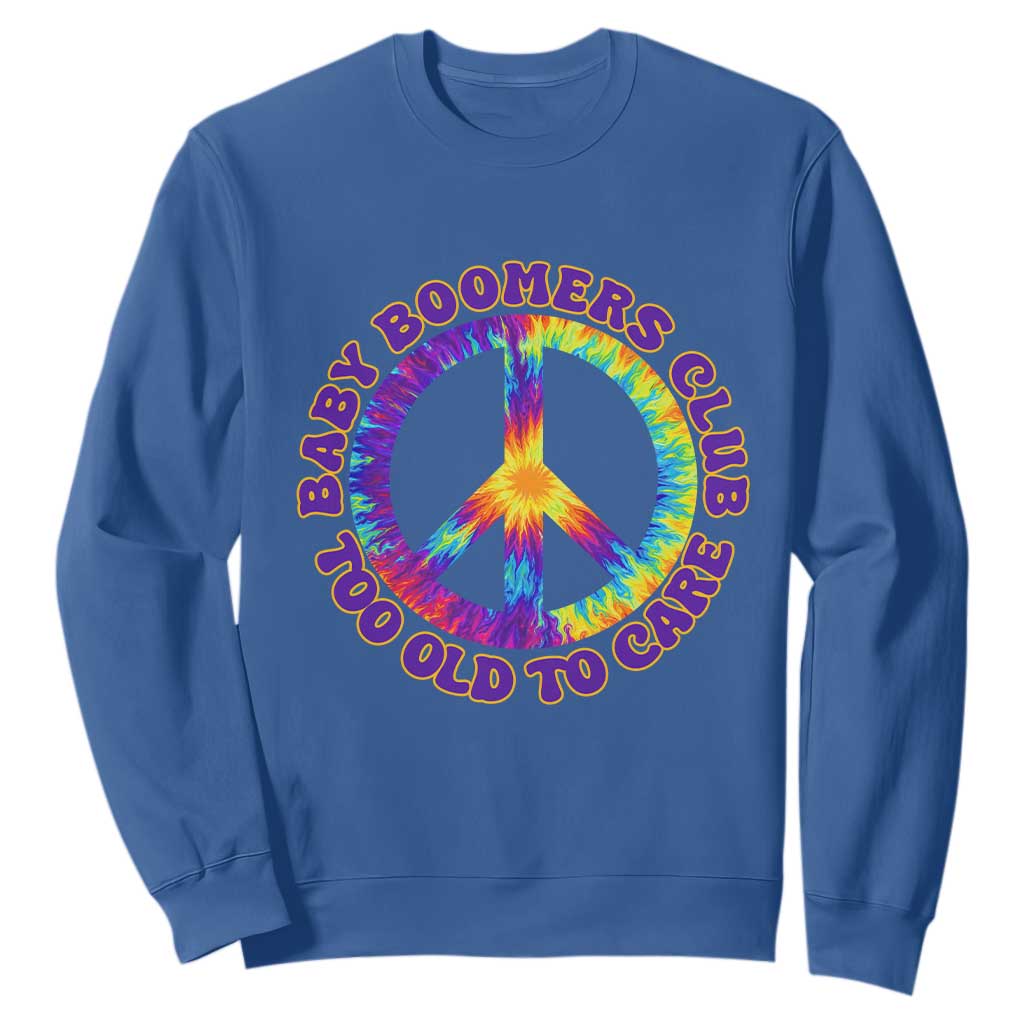 Baby Boomers Club Too Old To Care Retro Tie Dye Effect Printing Sweatshirt Peace Sign Groovy 60s Hippie Humor Graphic TS02 Royal Blue Print Your Wear