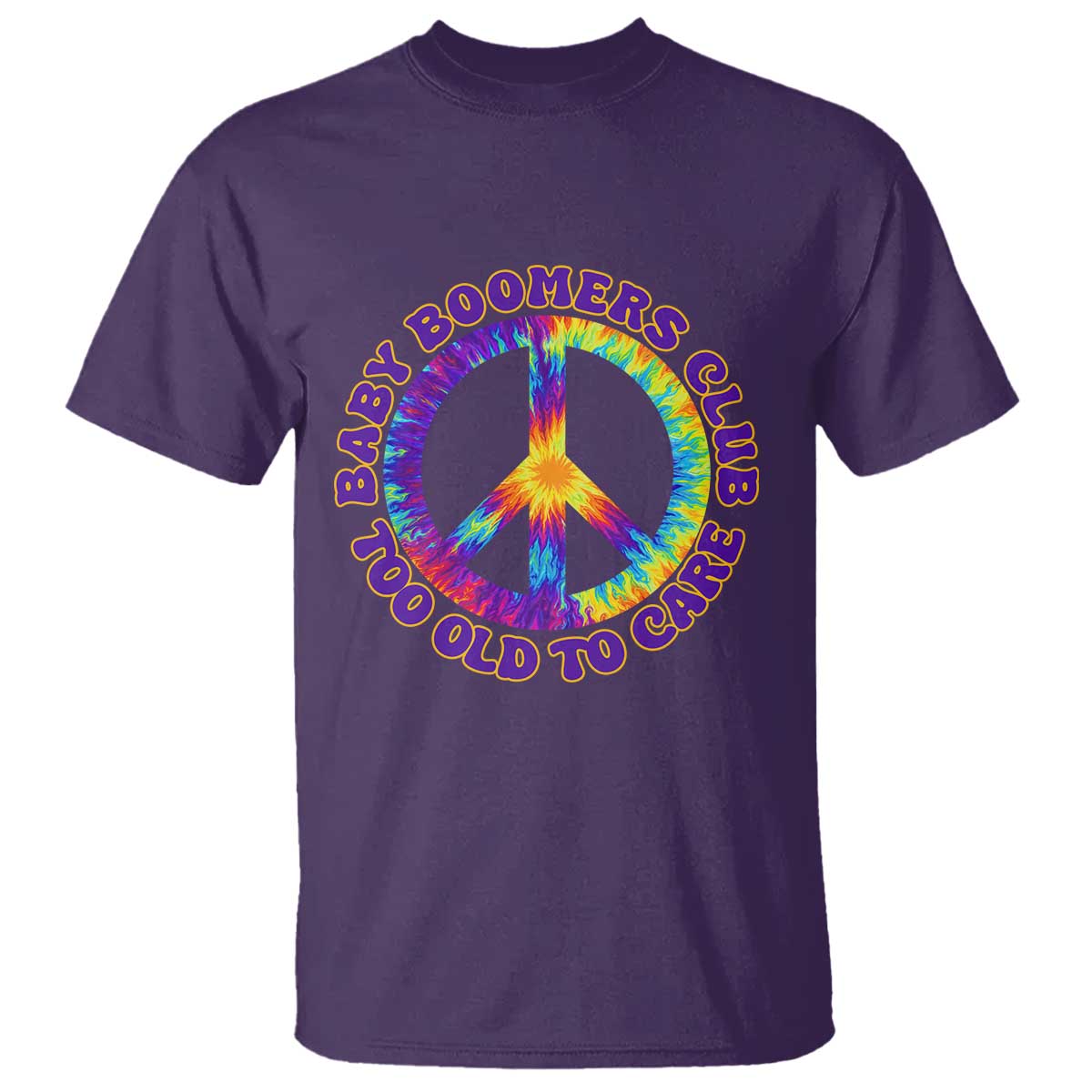 Baby Boomers Club Too Old To Care Retro Tie Dye Effect Printing T Shirt Peace Sign Groovy 60s Hippie Humor Graphic TS02 Purple Print Your Wear
