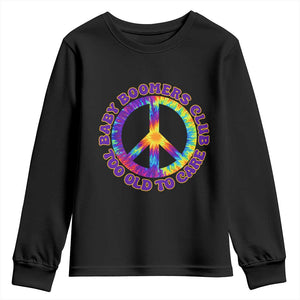 Baby Boomers Club Too Old To Care Retro Tie Dye Effect Printing Youth Sweatshirt Peace Sign Groovy 60s Hippie Humor Graphic TS02 Black Print Your Wear