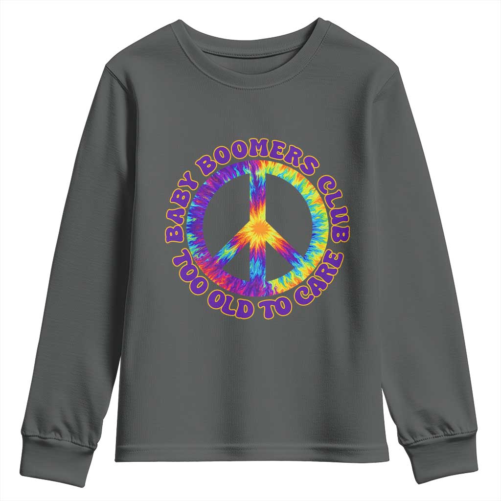 Baby Boomers Club Too Old To Care Retro Tie Dye Effect Printing Youth Sweatshirt Peace Sign Groovy 60s Hippie Humor Graphic TS02 Dark Heather Print Your Wear