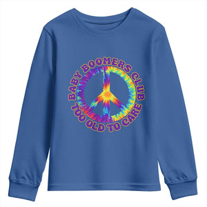 Baby Boomers Club Too Old To Care Retro Tie Dye Effect Printing Youth Sweatshirt Peace Sign Groovy 60s Hippie Humor Graphic TS02 Royal Blue Print Your Wear