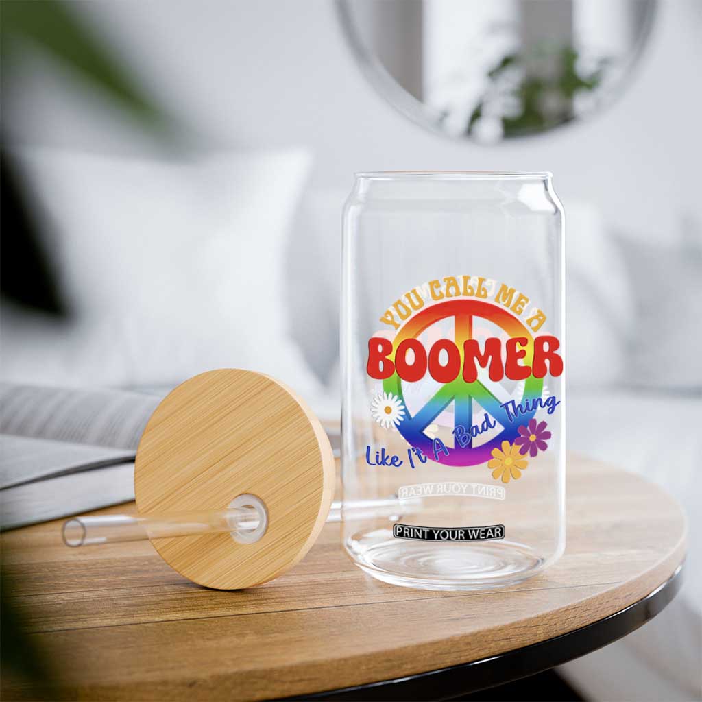 Retro Groovy Hippie Baby Boomer Generation Glass Can Funny You Call Me A Boomer Like It's A Bad Thing Peace Sign Flower