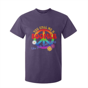 Retro Groovy Hippie Baby Boomer Generation T Shirt For Kid Funny You Call Me A Boomer Like It's A Bad Thing Peace Sign Flower