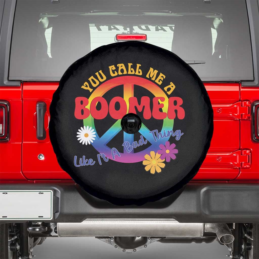 Retro Groovy Hippie Baby Boomer Generation Spare Tire Cover Funny You Call Me A Boomer Like It's A Bad Thing Peace Sign Flower