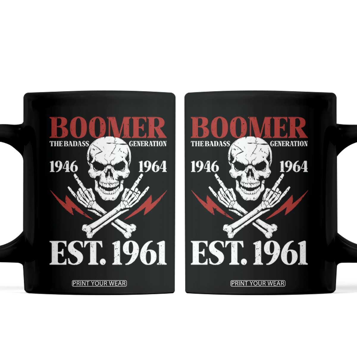 Funny Baby Boomer The Badass Generation Coffee Mug EST 1961 Birthday Gift Skull Rock On Graphic TS02 Black Print Your Wear