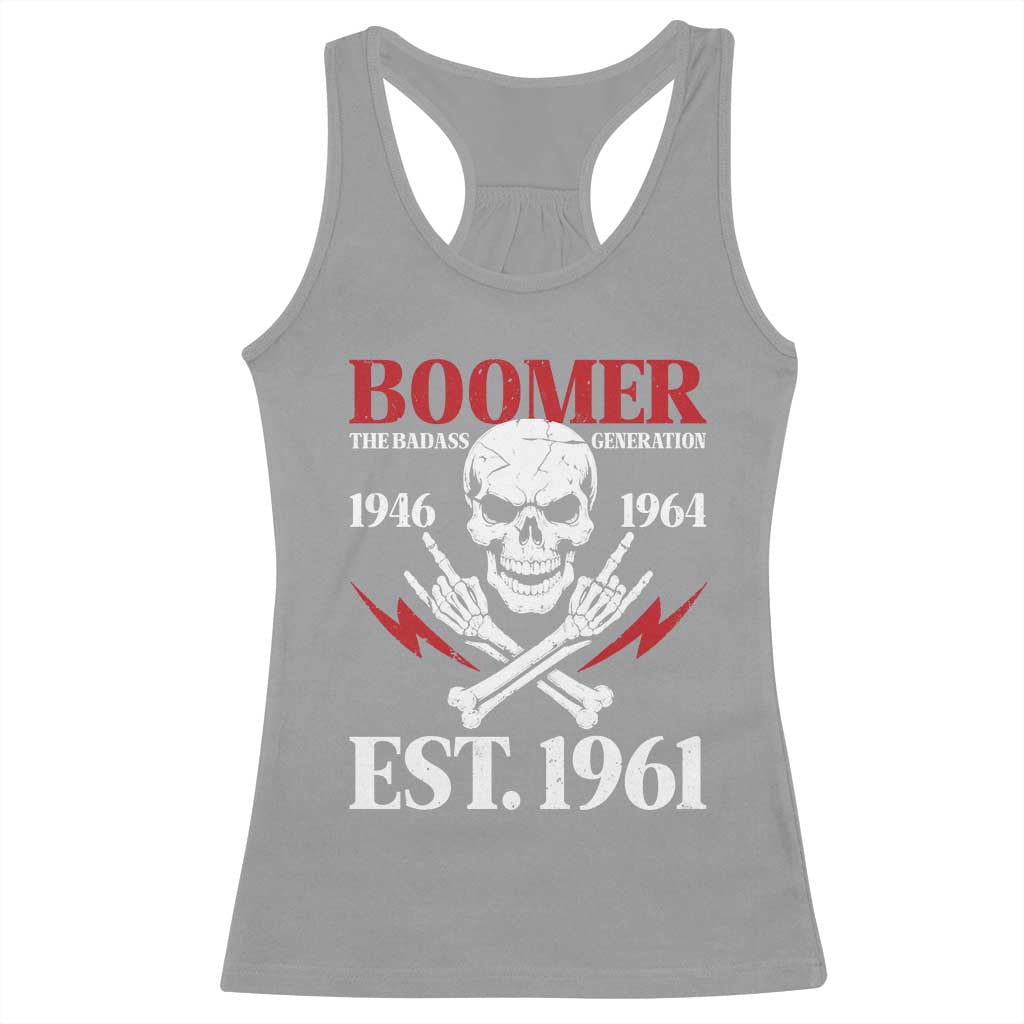 Funny Baby Boomer The Badass Generation Racerback Tank Top EST 1961 Birthday Gift Skull Rock On Graphic
