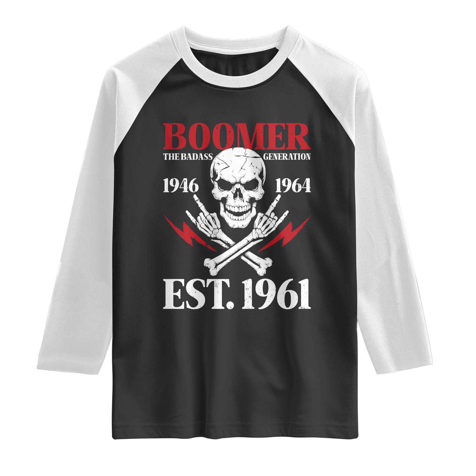 Funny Baby Boomer The Badass Generation Raglan Shirt EST 1961 Birthday Gift Skull Rock On Graphic TS02 Black White Print Your Wear