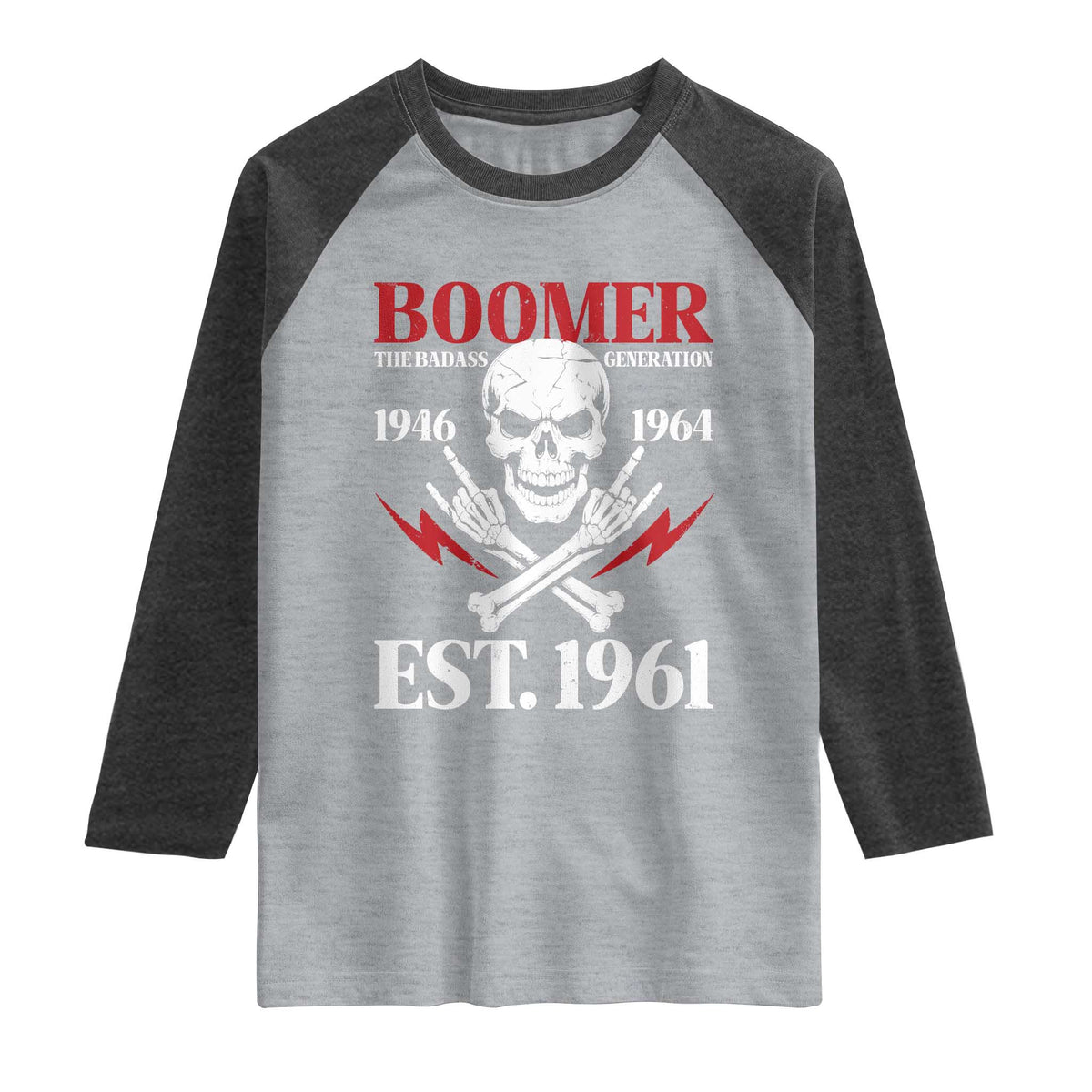 Funny Baby Boomer The Badass Generation Raglan Shirt EST 1961 Birthday Gift Skull Rock On Graphic