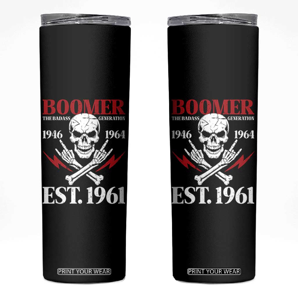 Funny Baby Boomer The Badass Generation Skinny Tumbler EST 1961 Birthday Gift Skull Rock On Graphic TS02 Black Print Your Wear