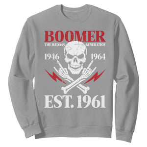 Funny Baby Boomer The Badass Generation Sweatshirt EST 1961 Birthday Gift Skull Rock On Graphic