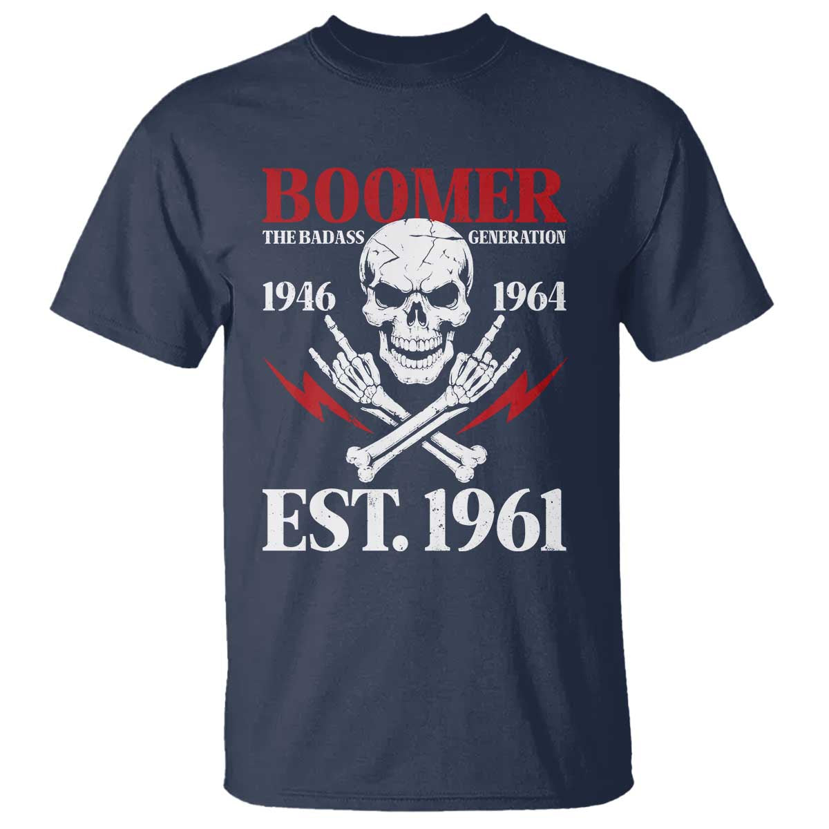 Funny Baby Boomer The Badass Generation T Shirt EST 1961 Birthday Gift Skull Rock On Graphic