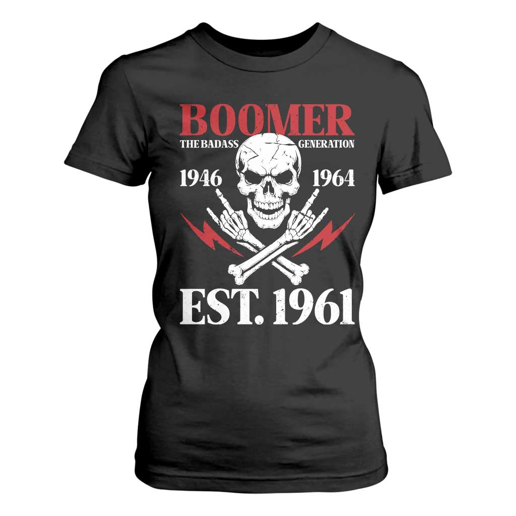 Funny Baby Boomer The Badass Generation T Shirt For Women EST 1961 Birthday Gift Skull Rock On Graphic TS02 Black Print Your Wear