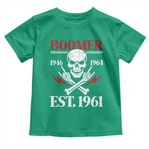 Funny Baby Boomer The Badass Generation Toddler T Shirt EST 1961 Birthday Gift Skull Rock On Graphic