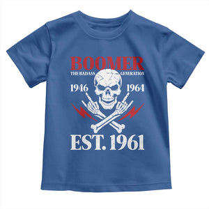 Funny Baby Boomer The Badass Generation Toddler T Shirt EST 1961 Birthday Gift Skull Rock On Graphic