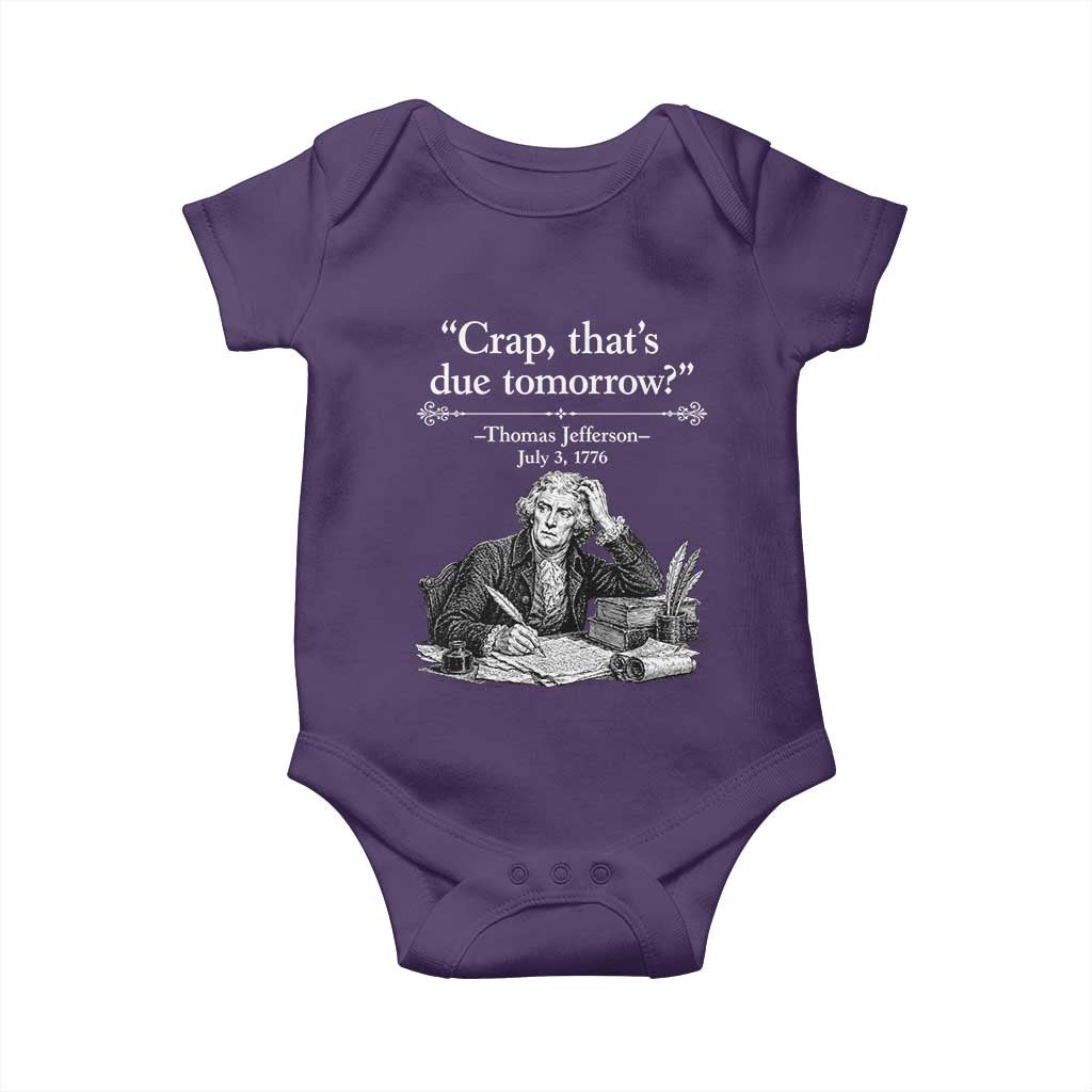 Crap Thats Due Tomorrow Thomas Jefferson Graphic Baby Onesie Funny Procrastination of Declaration of Indepence Historical Meme TS02 Purple Print Your Wear