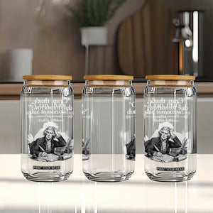 Crap Thats Due Tomorrow Thomas Jefferson Graphic Glass Can Funny Procrastination of Declaration of Indepence Historical Meme TS02 Print Your Wear