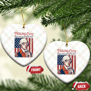 Funny George Washington Revolutionary Patriotic Ceramic Ornament Feeling Cute Might Start A Revolution Later TS02 Print Your Wear