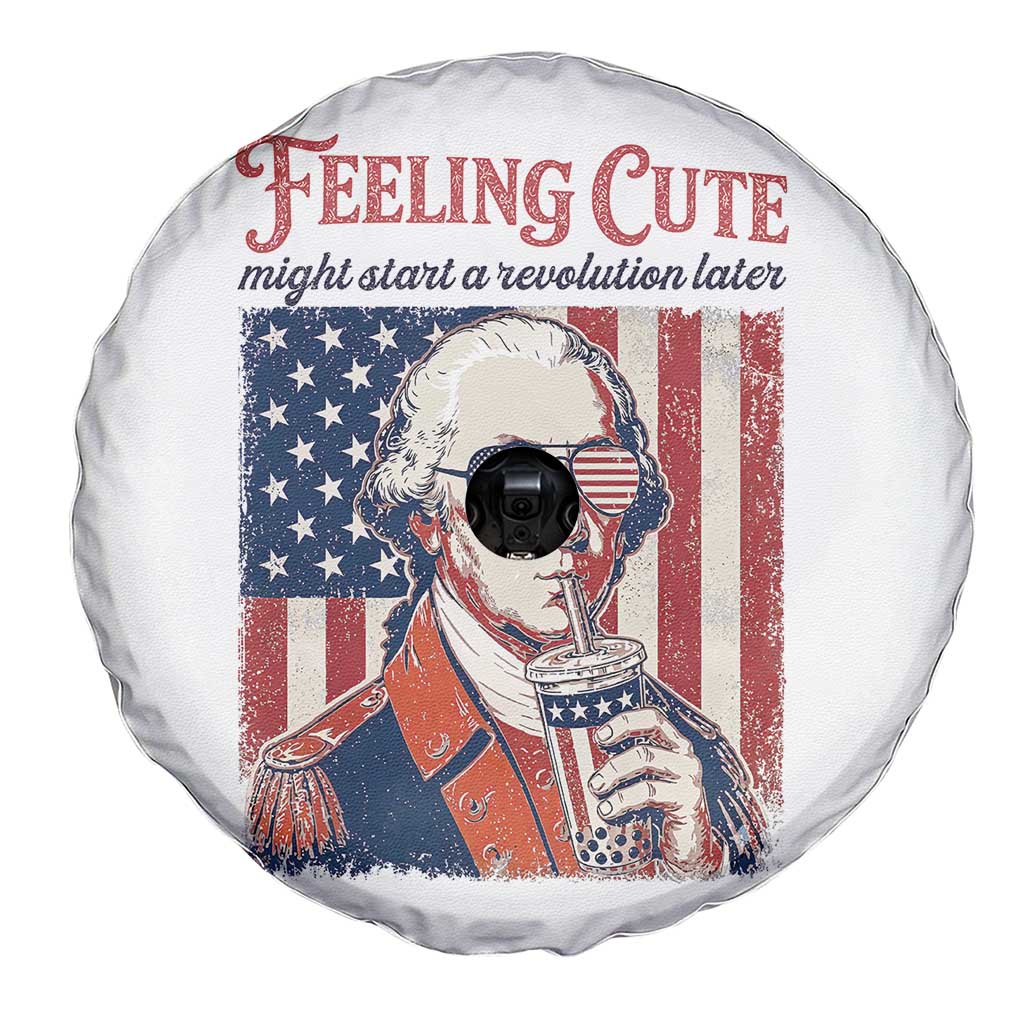 Funny George Washington Revolutionary Patriotic Spare Tire Cover Feeling Cute Might Start A Revolution Later TS02 Print Your Wear