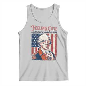 Funny George Washington Revolutionary Patriotic Tank Top Feeling Cute Might Start A Revolution Later TS02 Ash Print Your Wear