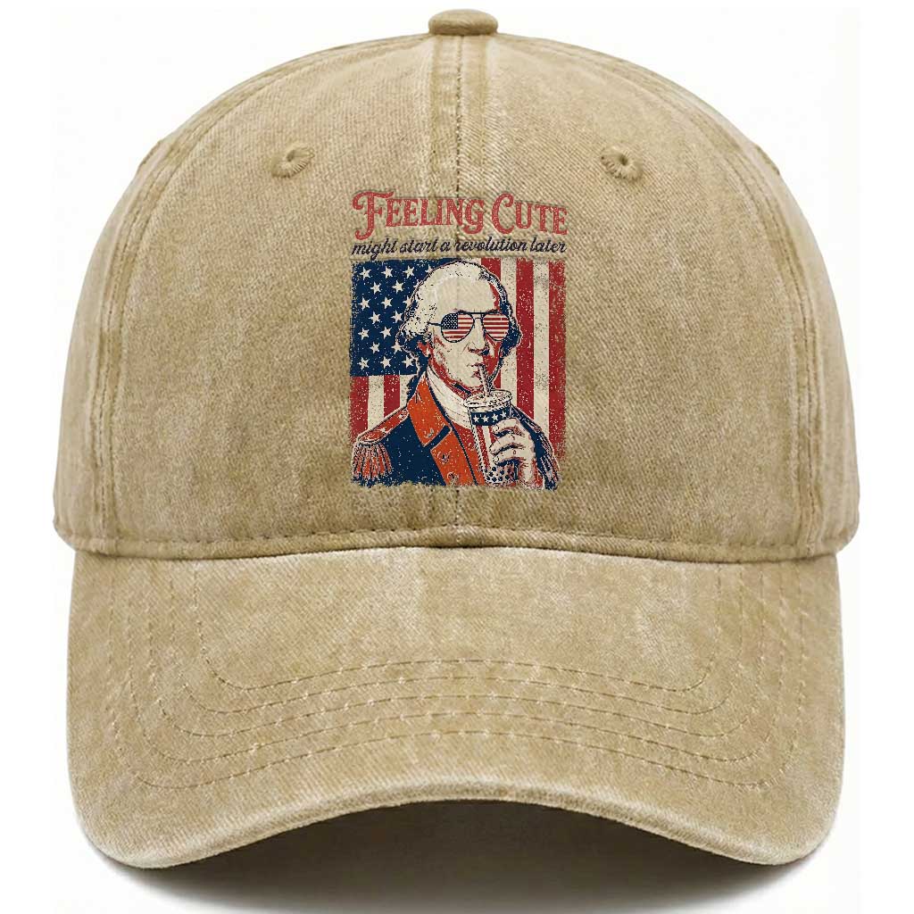 Funny George Washington Revolutionary Patriotic Washed Cotton Baseball Cap Feeling Cute Might Start A Revolution Later TS02 Print Your Wear
