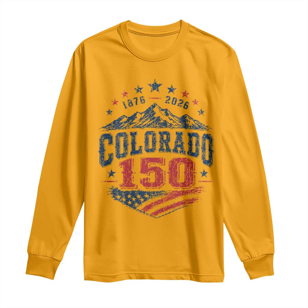 Colorado Rocky Mountains 150th Anniversary Long Sleeve Shirt Sesquicentennial 1876 2026 Patriotic Graphic TS02 Gold Print Your Wear
