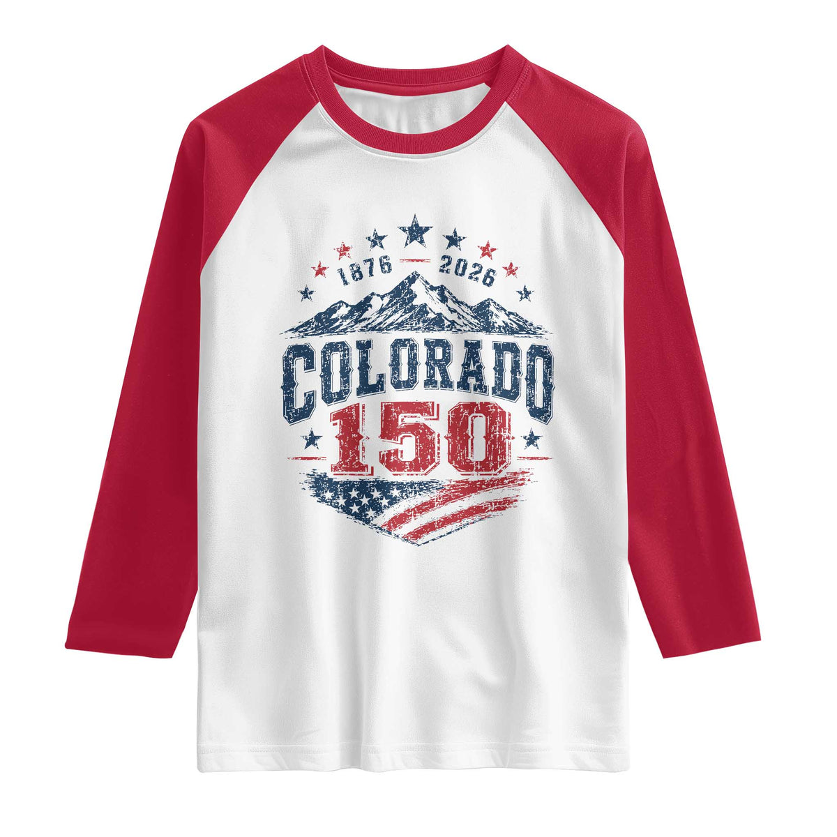 Colorado Rocky Mountains 150th Anniversary Raglan Shirt Sesquicentennial 1876 2026 Patriotic Graphic TS02 White Red Print Your Wear
