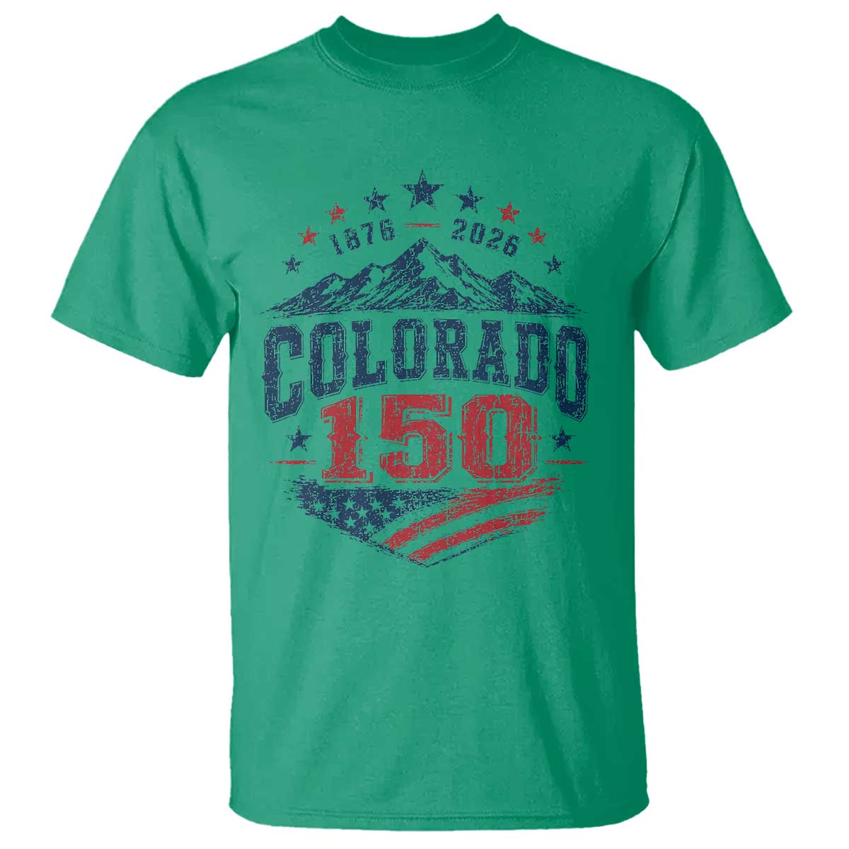 Colorado Rocky Mountains 150th Anniversary T Shirt Sesquicentennial 1876 2026 Patriotic Graphic TS02 Irish Green Print Your Wear