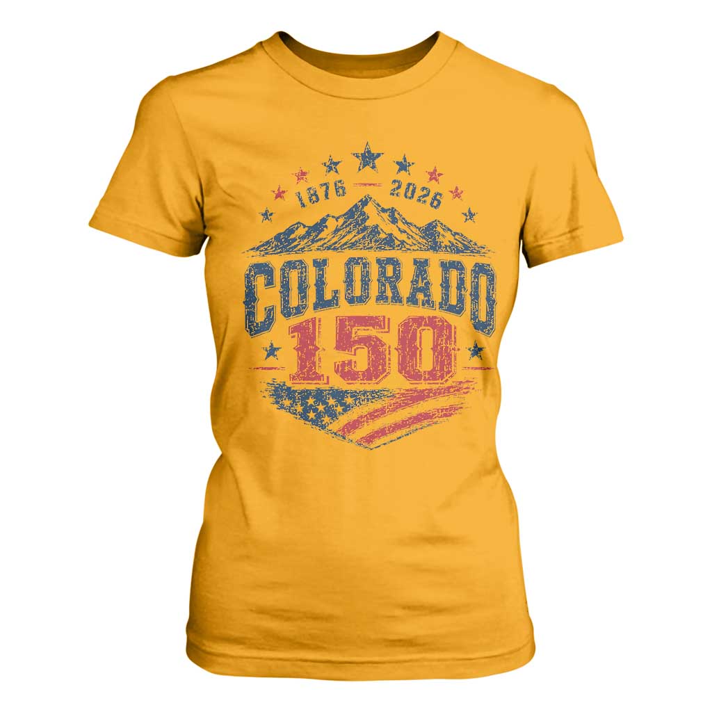 Colorado Rocky Mountains 150th Anniversary T Shirt For Women Sesquicentennial 1876 2026 Patriotic Graphic TS02 Gold Print Your Wear