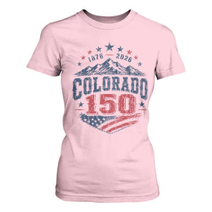 Colorado Rocky Mountains 150th Anniversary T Shirt For Women Sesquicentennial 1876 2026 Patriotic Graphic TS02 Light Pink Print Your Wear