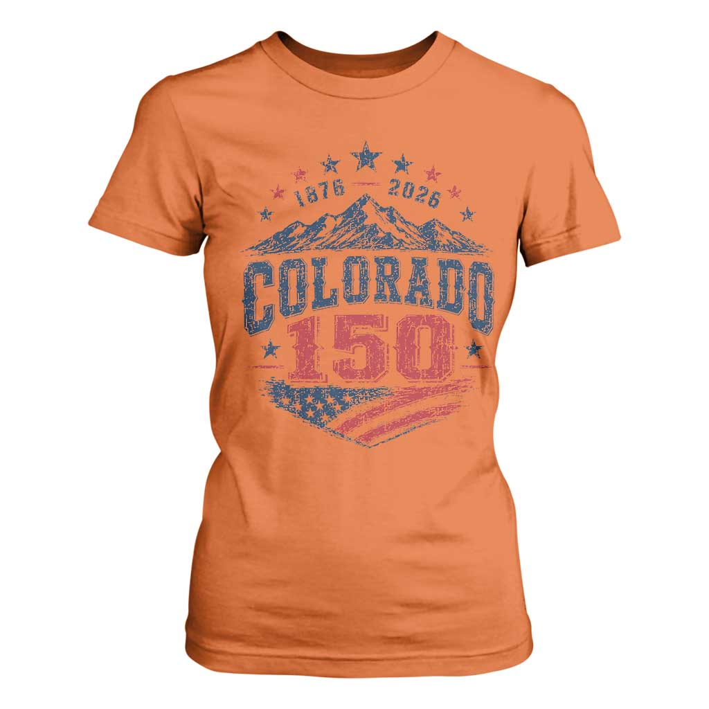Colorado Rocky Mountains 150th Anniversary T Shirt For Women Sesquicentennial 1876 2026 Patriotic Graphic TS02 Orange Print Your Wear