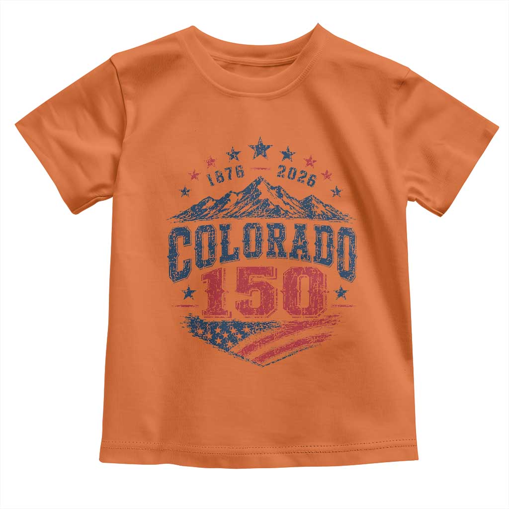 Colorado Rocky Mountains 150th Anniversary Toddler T Shirt Sesquicentennial 1876 2026 Patriotic Graphic TS02 Orange Print Your Wear