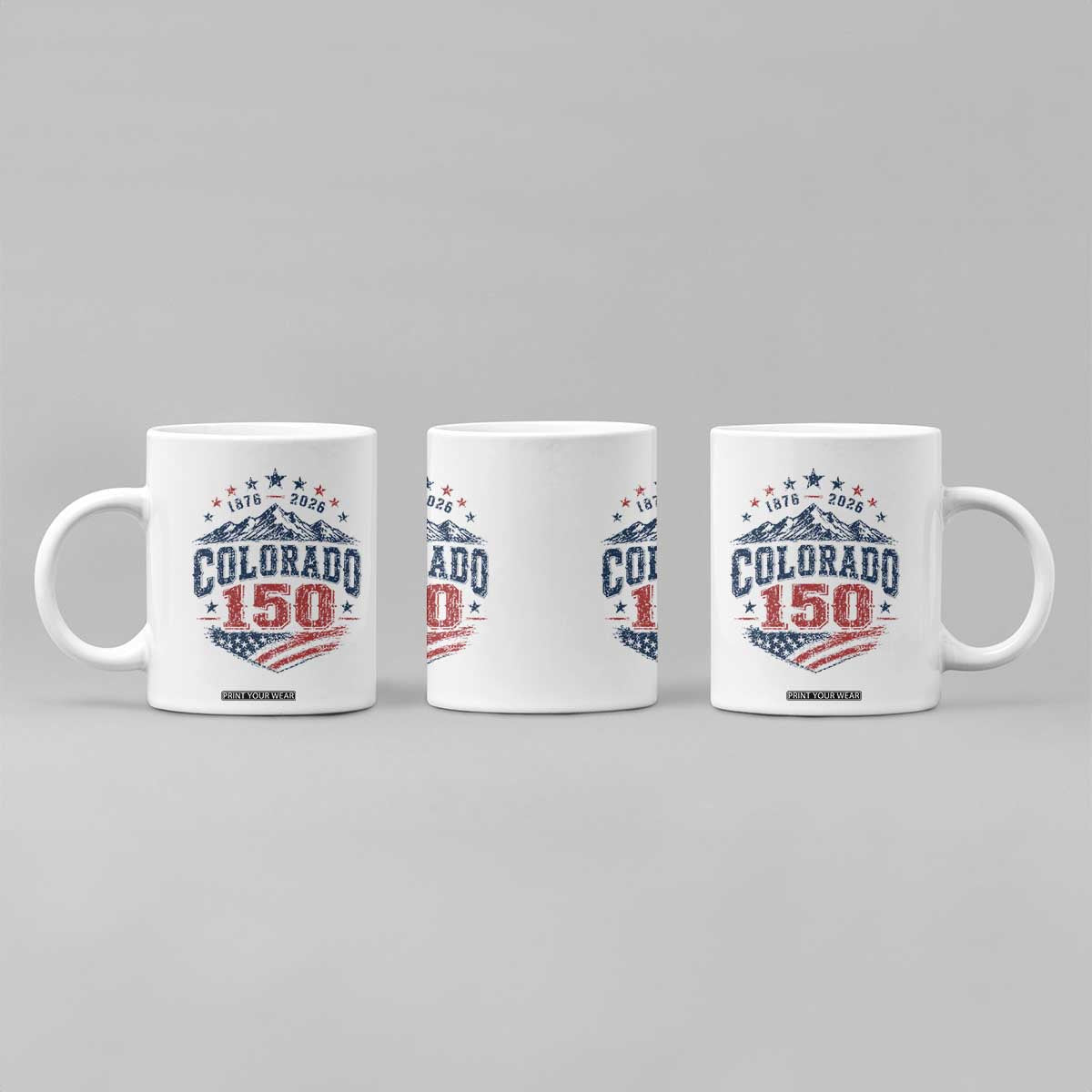 Colorado Rocky Mountains 150th Anniversary Coffee Mug Sesquicentennial 1876 2026 Patriotic Graphic TS02 Print Your Wear
