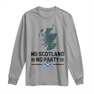 No Scotland No Party Tartan Plaid and Map Long Sleeve Shirt Vintage Scottish Football Supporter Sports Fans Spirit TS02 Sport Gray Print Your Wear