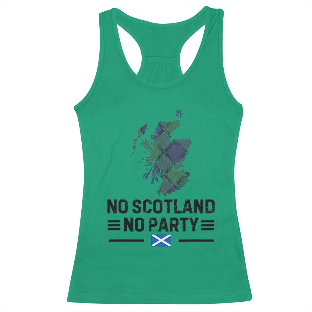 No Scotland No Party Tartan Plaid and Map Racerback Tank Top Vintage Scottish Football Supporter Sports Fans Spirit TS02 Irish Green Print Your Wear